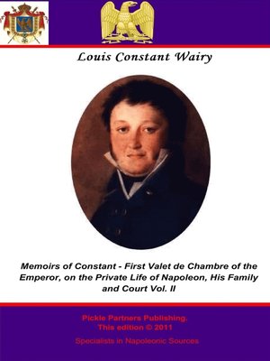 cover image of Memoirs of Constant - First Valet de Chambre to the Emperor, Volume 2